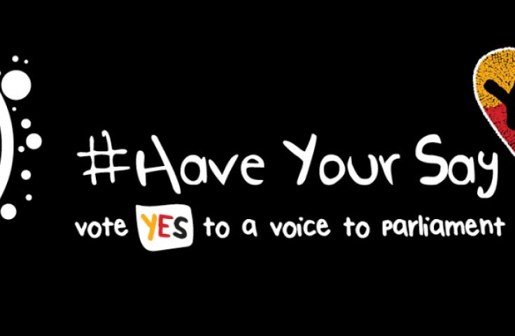 #Have Your Say vote Yes to a voice to parliament